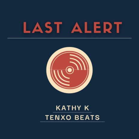 Last Alert ft. Tenxo Beats