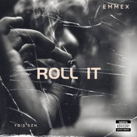 Roll It | Boomplay Music