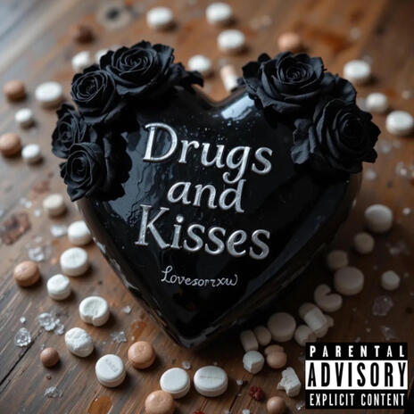 Drugs And Kisses | Boomplay Music