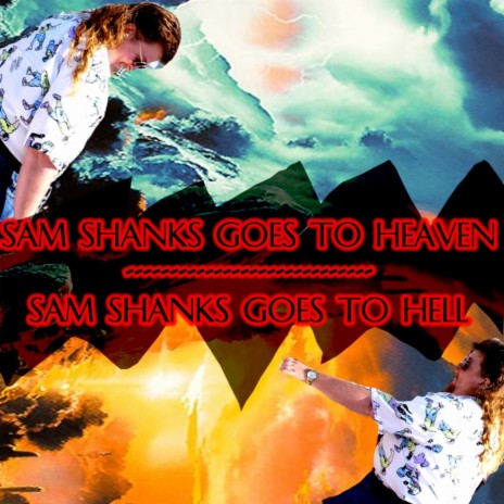Sam Shanks Goes To Hell