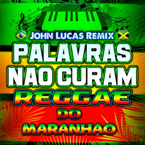 Palavras Nao Curam Reggae do Maranhao | Boomplay Music