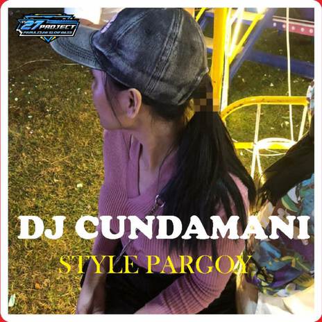 DJ CUNDAMANI PARGOY | Boomplay Music