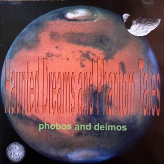 Phobos and Deimos