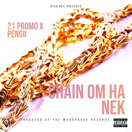 Chain Om Ha Nek ft. 21 Promo & Pengii