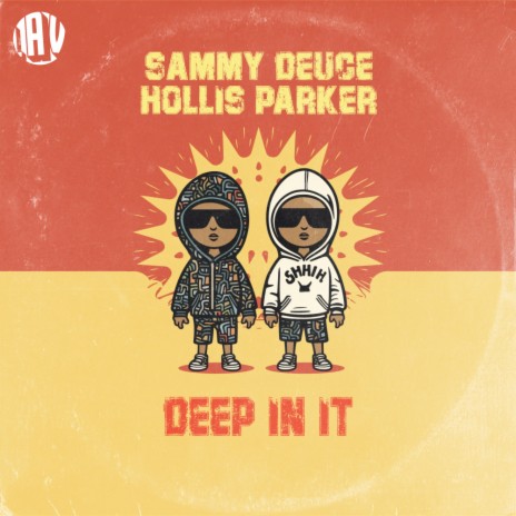 Deep In It ft. Hollis Parker & Sebb Junior | Boomplay Music