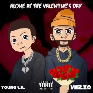 Alone at the Valentine's Day ft. VNZXO lyrics | Boomplay Music