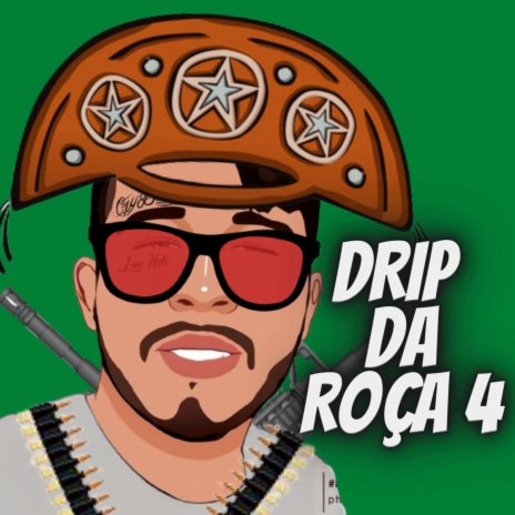 Drip da Roça 4 | Boomplay Music