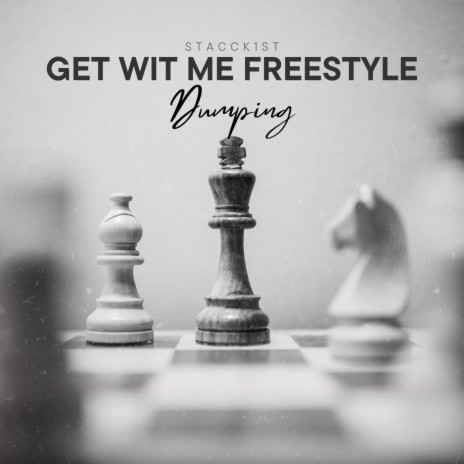 Get wit me freestyle