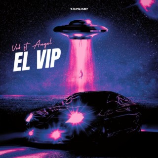 El VIP ft. Vek lyrics | Boomplay Music