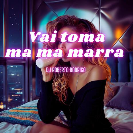 VAI TOMA MA MA MARRA | Boomplay Music