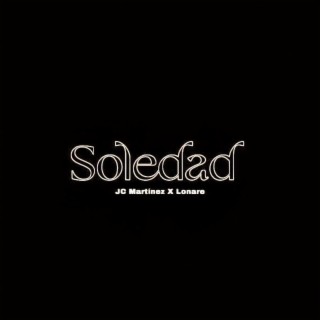 Soledad ft. Lonare lyrics | Boomplay Music