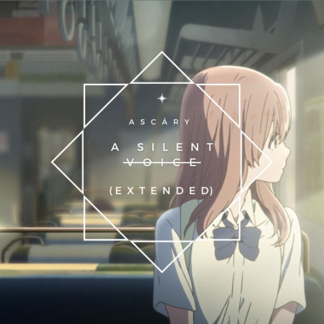 A Silent Voice (Extended)
