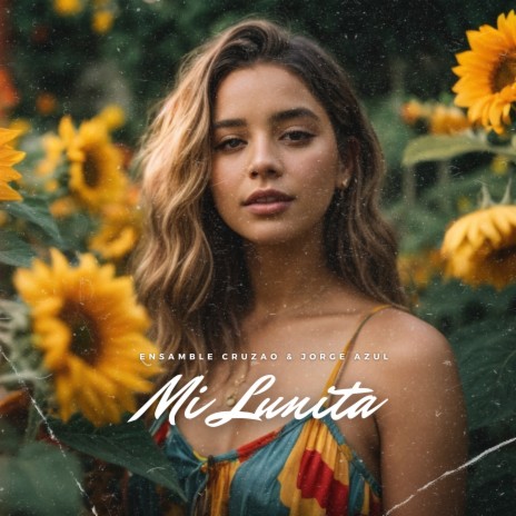 Mi Lunita ft. Jorge Azul | Boomplay Music