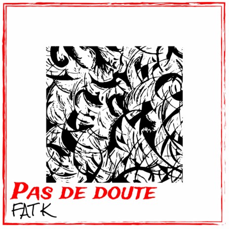 Pas de doute | Boomplay Music