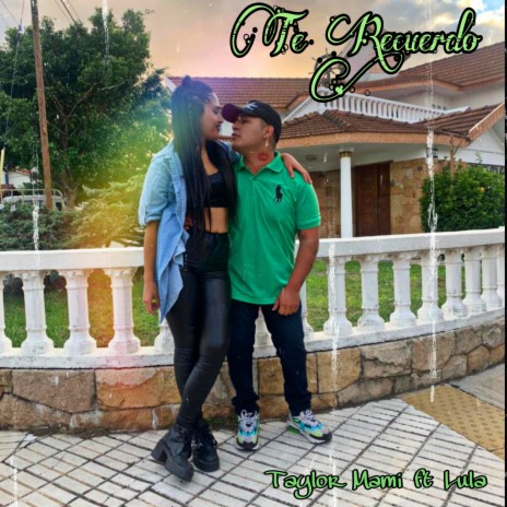 Te Recuerdo ft. Lula | Boomplay Music