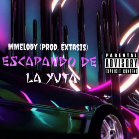 Escapando de la yuta ft. Prod. Éxtasis | Boomplay Music