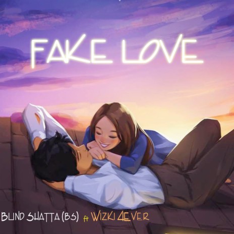 Fake Love ft. WIZKI 4EVER | Boomplay Music