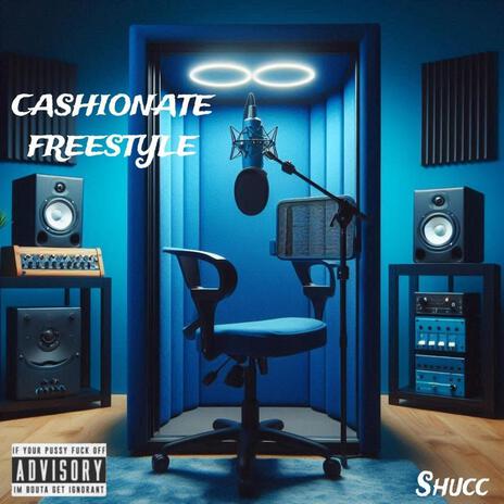 Cashionate freestyle | Boomplay Music