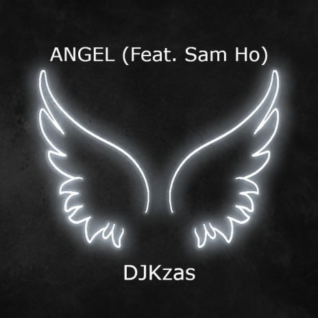 Angel ft. Sam Ho | Boomplay Music