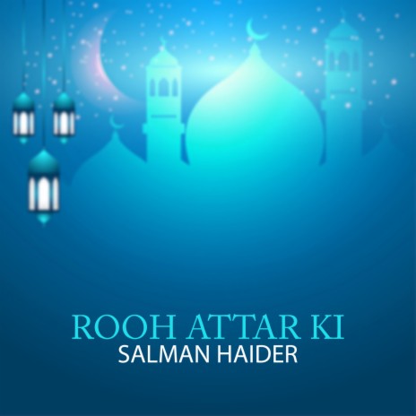 Rooh Attar Ki | Boomplay Music