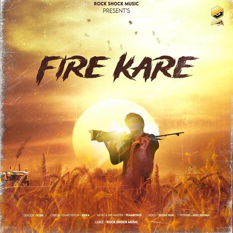 Fire kare | Boomplay Music