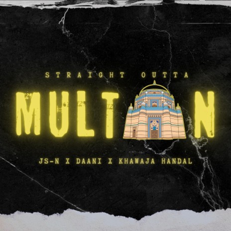 Straight Outta Multan ft. Daani & Khawaja Handal | Boomplay Music