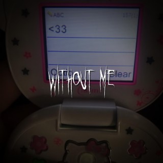 without me