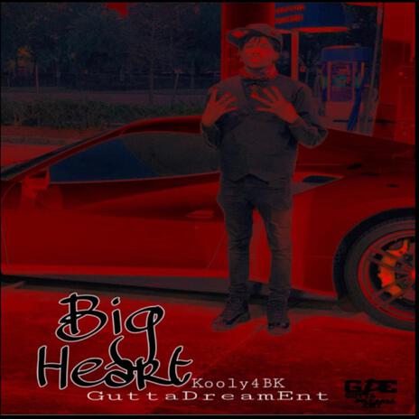 Big Heart | Boomplay Music