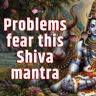 Problem solving shiva mantra