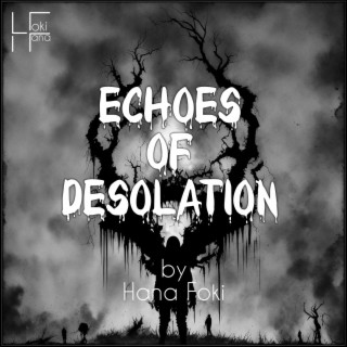 Echoes of Desolation