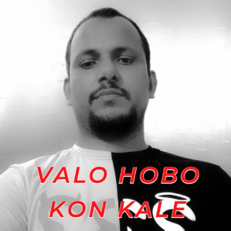 Valo Hobo Kon Kale | Boomplay Music