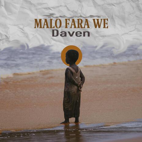 MALO FARA WE | Boomplay Music