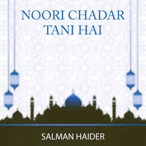 Noori Chadar Tani Hai | Boomplay Music