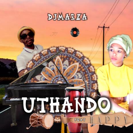 UTHANDO ft. Happy | Boomplay Music