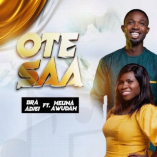 Ote Saa (feat. Helina Awudah)