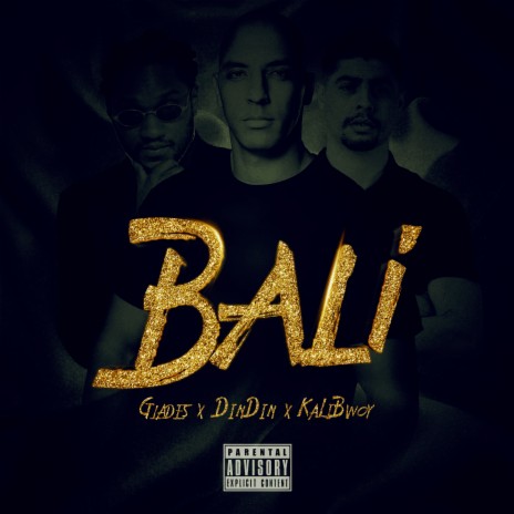 Bali ft. DinDin & Kalibwoy | Boomplay Music