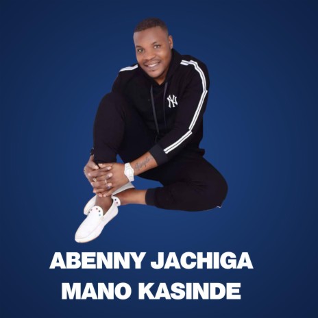 ABENNY JACHIGA MANO KASINDE | Boomplay Music