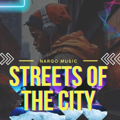 Streets of the City | Boomplay Music