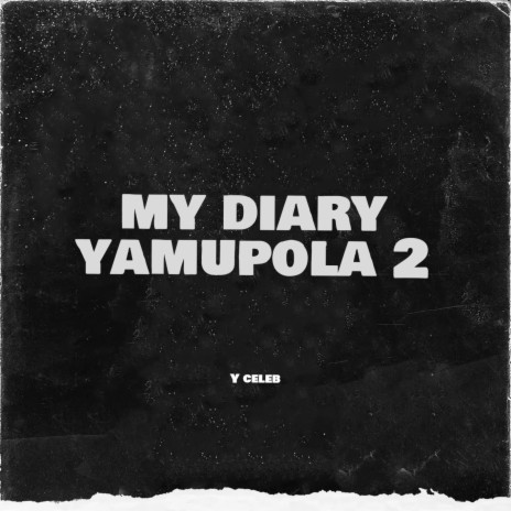 Diary Yamu Pola 2 ft. Wau China | Boomplay Music