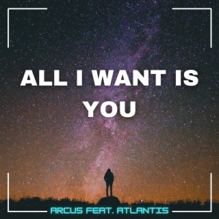 All I Want Is You