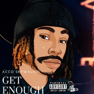 Get Enough