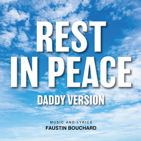 Rest in Peace (Daddy Version) | Boomplay Music