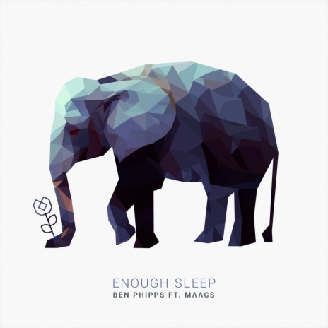 Enough Sleep (feat. MAAGS) | Boomplay Music
