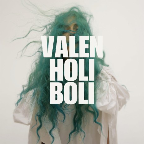 Valen Holi Boli | Boomplay Music