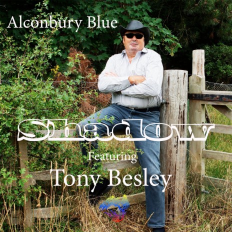Shadow ft. Tony Besley | Boomplay Music