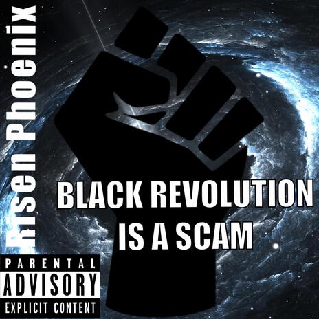 Black Revolution is a scam | Boomplay Music