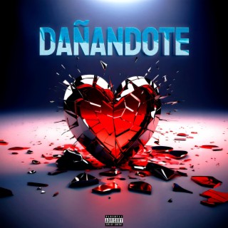 Dañandote