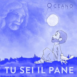 Tu sei il pane