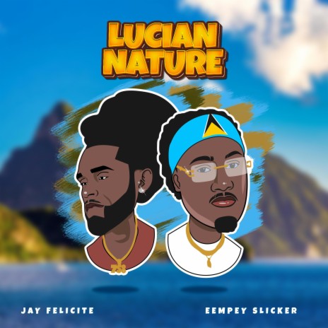 Lucian Nature ft. Jay Felicite | Boomplay Music