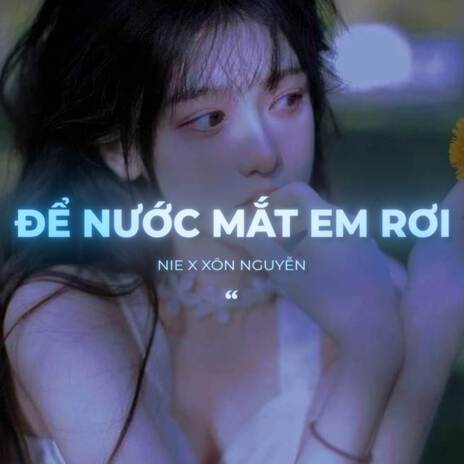 BEAT Để Nước Mắt Em Rơi (Lofi) | Boomplay Music